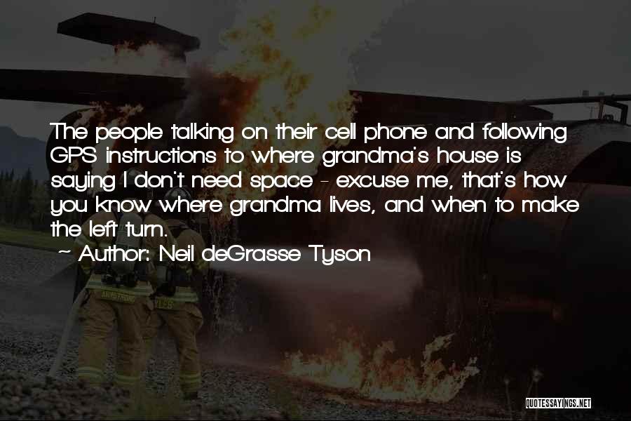 Talking On The Phone Quotes By Neil DeGrasse Tyson