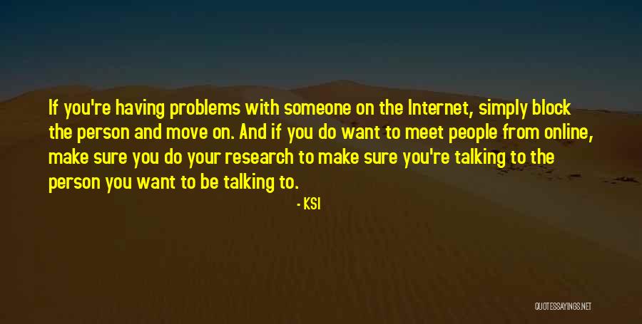 Talking Online Quotes By KSI Talking Online Quotes By KSI