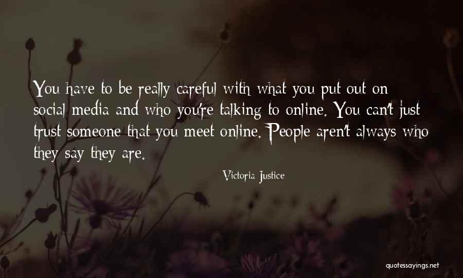 Talking Online Quotes By Victoria Justice Talking Online Quotes By Victoria Justice