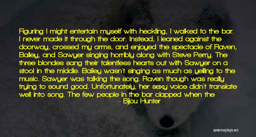 Talking Or Yelling Quotes By Bijou Hunter Talking Or Yelling Quotes By Bijou Hunter