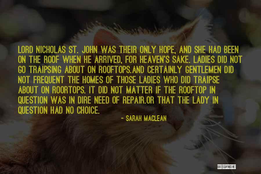 Talking Or Yelling Quotes By Sarah MacLean Talking Or Yelling Quotes By Sarah MacLean