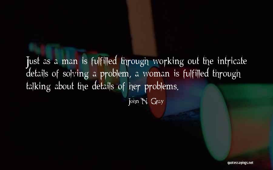 Talking Out Problems Quotes By John N. Gray