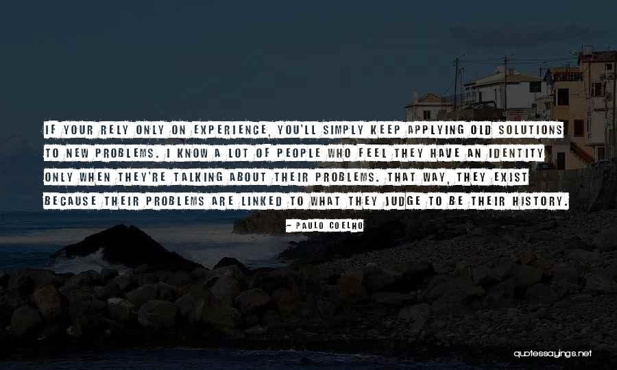 Talking Out Problems Quotes By Paulo Coelho Talking Out Problems Quotes By Paulo Coelho