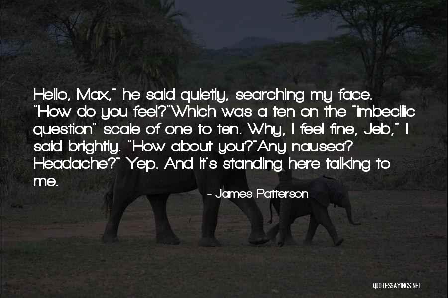 Talking Quietly Quotes By James Patterson