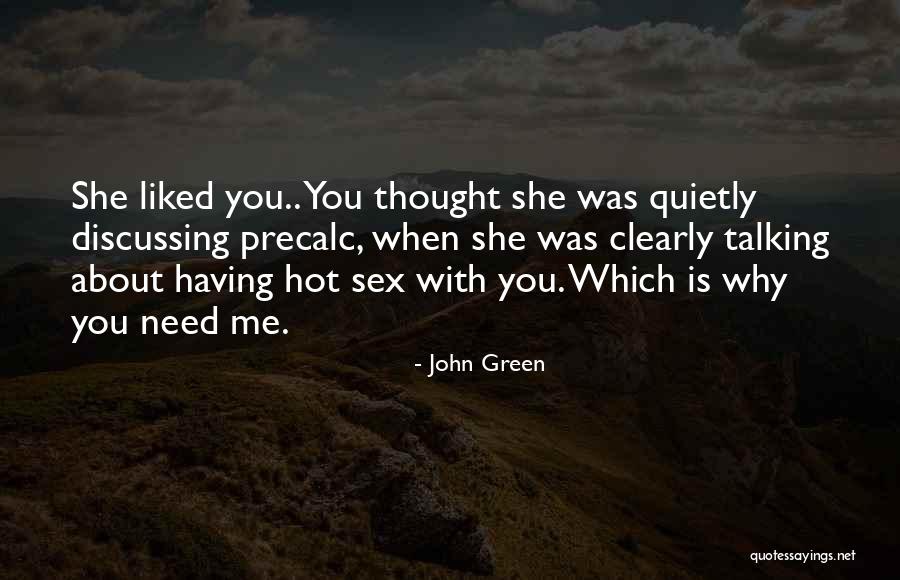 Talking Quietly Quotes By John Green