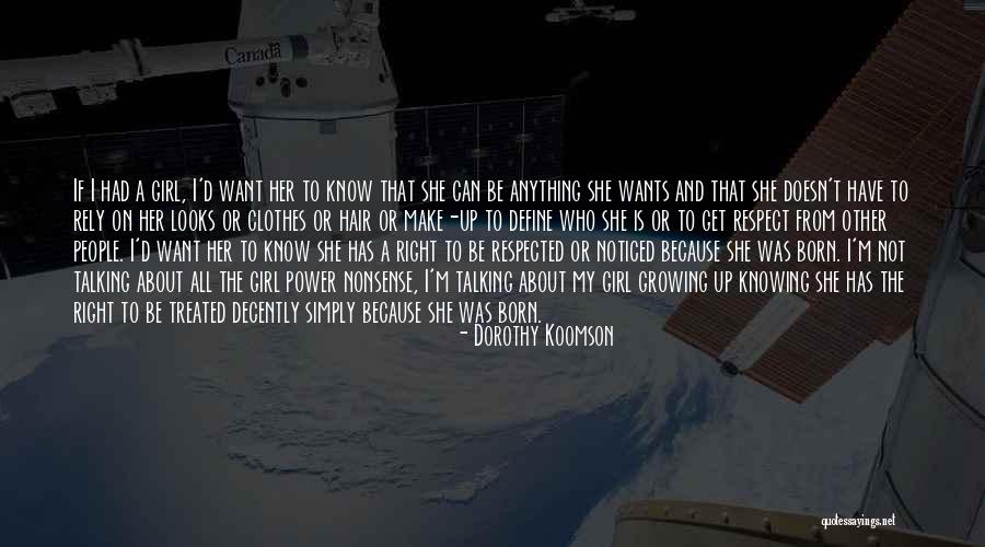 Talking To A Girl Quotes By Dorothy Koomson Talking To A Girl Quotes By Dorothy Koomson
