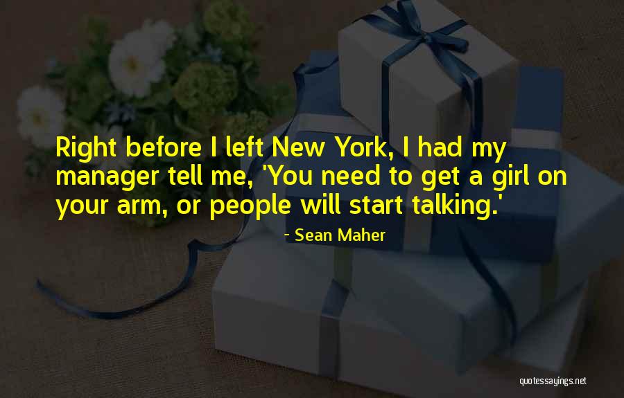Talking To A Girl Quotes By Sean Maher Talking To A Girl Quotes By Sean Maher