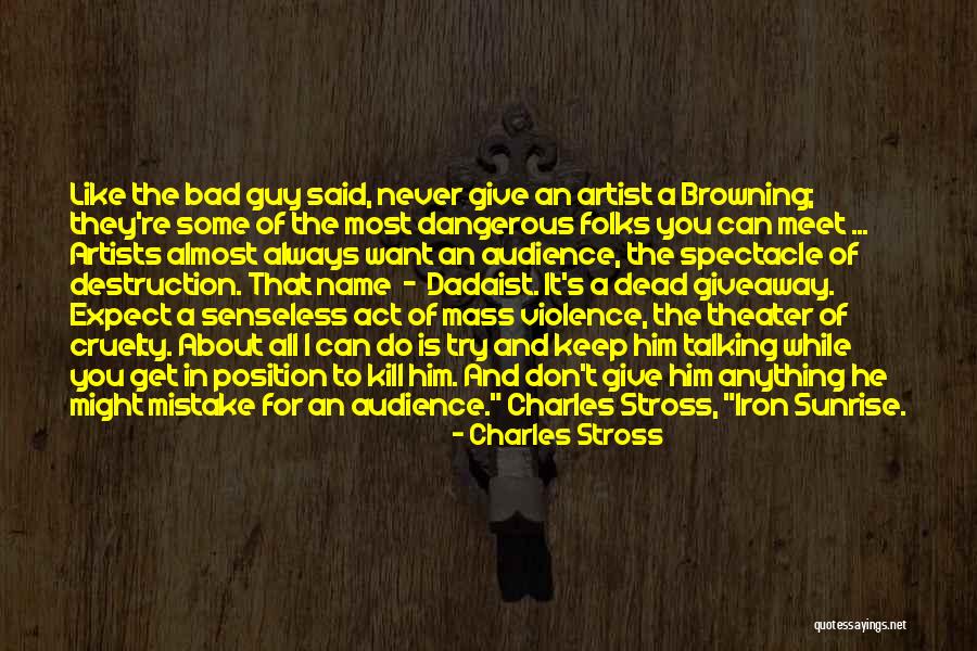 Talking To A Guy You Like Quotes By Charles Stross