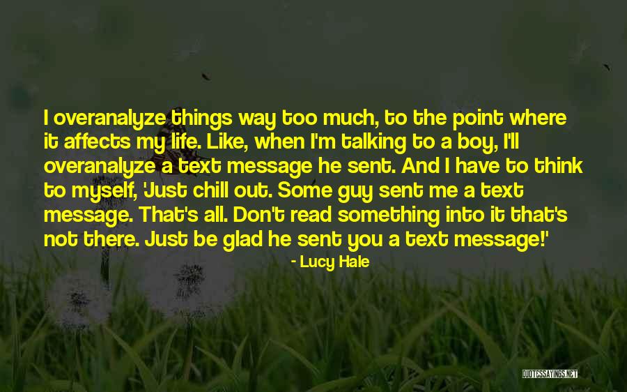 Talking To A Guy You Like Quotes By Lucy Hale