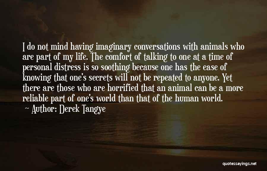 Talking To Animals Quotes By Derek Tangye