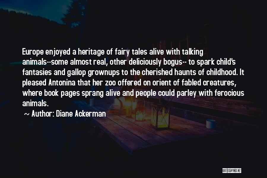 Talking To Animals Quotes By Diane Ackerman
