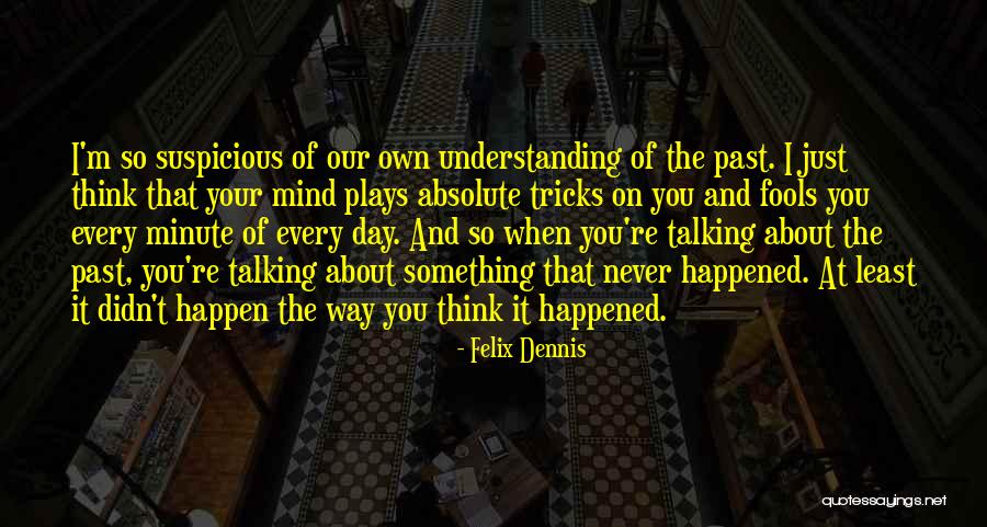 Talking To Fools Quotes By Felix Dennis Talking To Fools Quotes By Felix Dennis