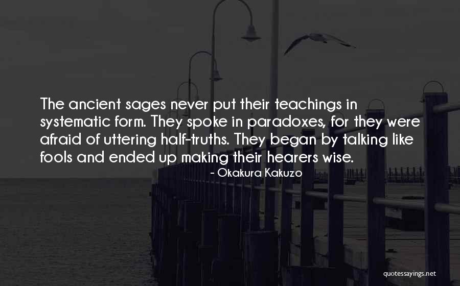 Talking To Fools Quotes By Okakura Kakuzo Talking To Fools Quotes By Okakura Kakuzo