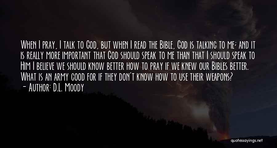 Talking To God Quotes By D.L. Moody