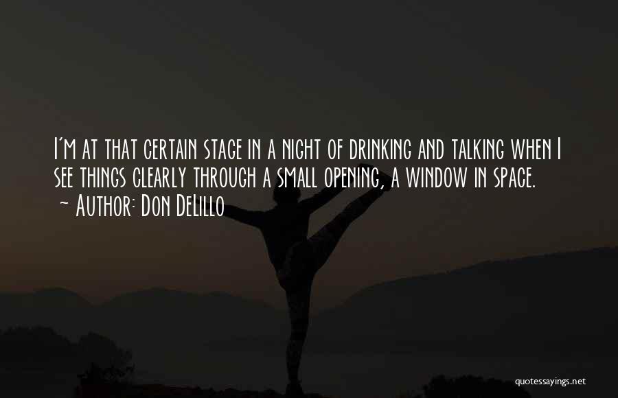 Talking To Her All Night Quotes By Don DeLillo