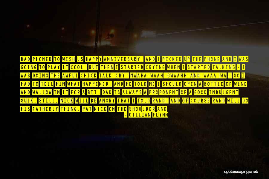 Talking To Him On The Phone Quotes By Gillian Flynn Talking To Him On The Phone Quotes By Gillian Flynn