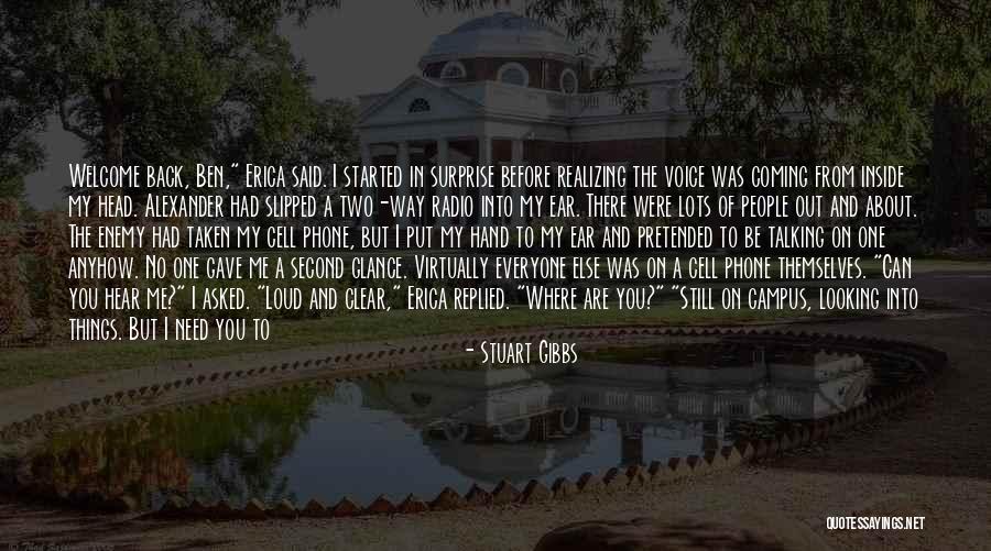 Talking To Him On The Phone Quotes By Stuart Gibbs Talking To Him On The Phone Quotes By Stuart Gibbs