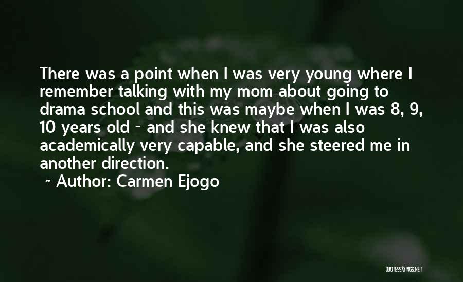 Talking To My Mom Quotes By Carmen Ejogo