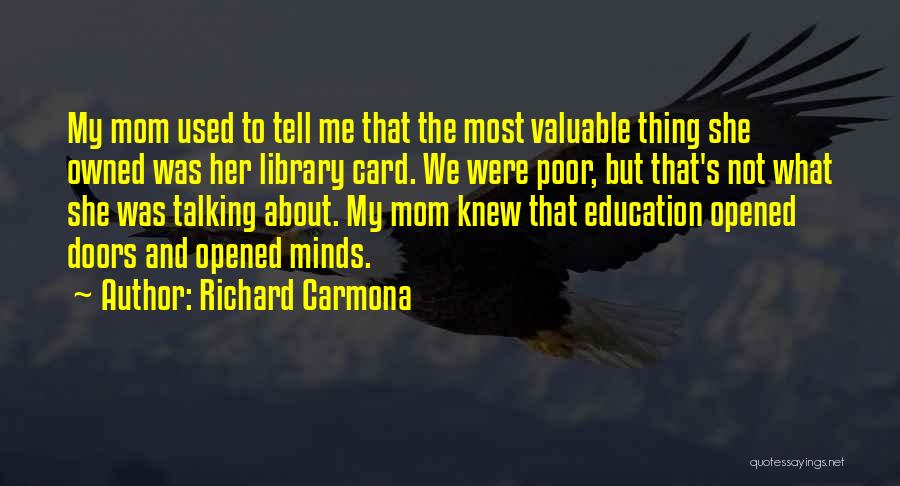 Talking To My Mom Quotes By Richard Carmona