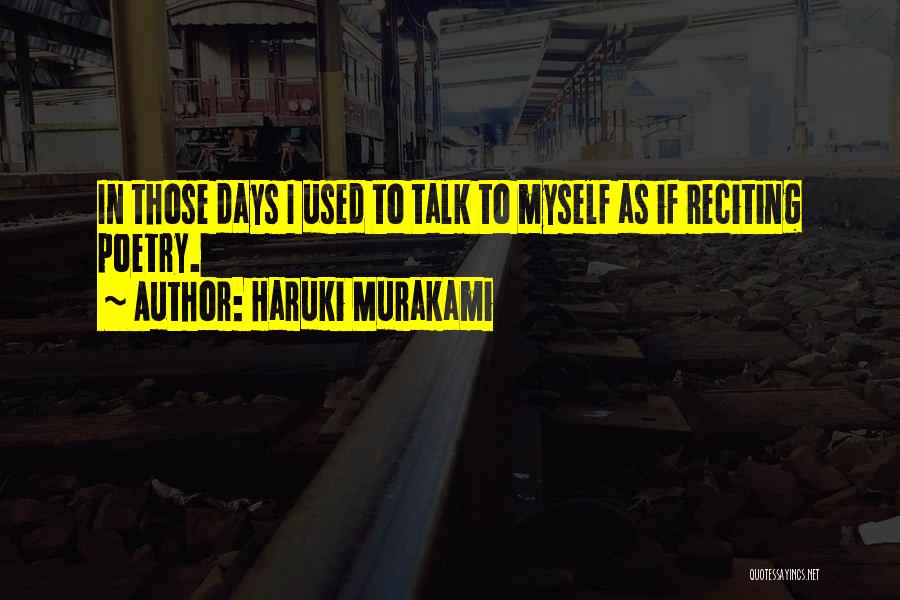 Talking To Myself Quotes By Haruki Murakami
