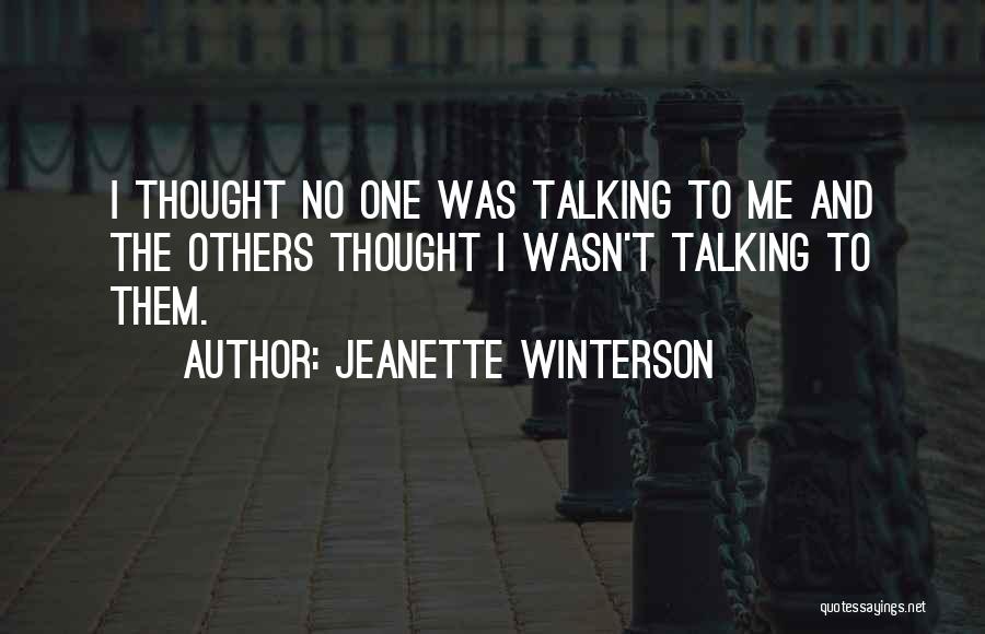 Talking To Others Quotes By Jeanette Winterson