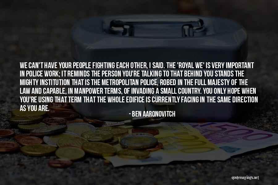 Talking To Police Quotes By Ben Aaronovitch Talking To Police Quotes By Ben Aaronovitch