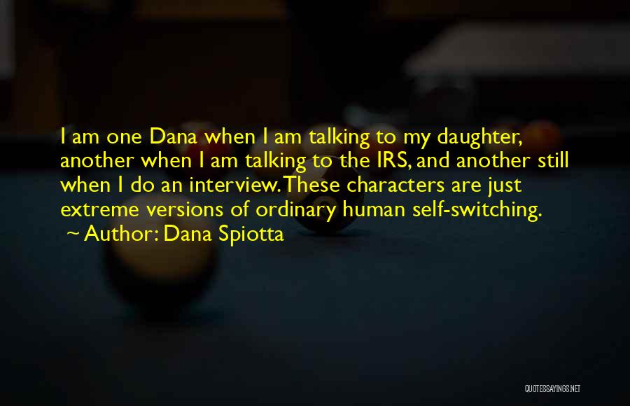 Talking To Self Quotes By Dana Spiotta