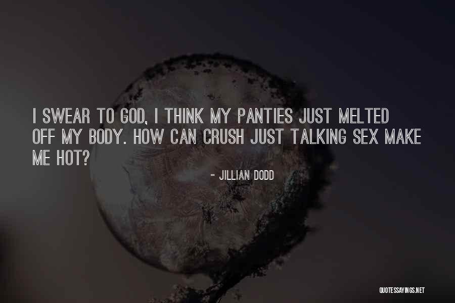 Talking To Self Quotes By Jillian Dodd