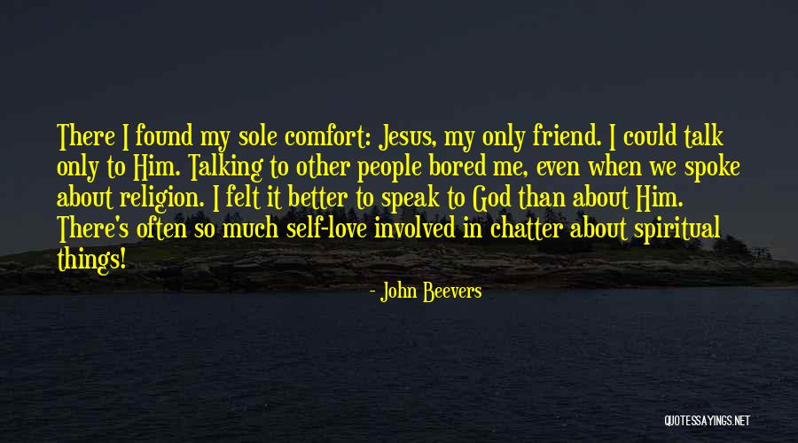 Talking To Self Quotes By John Beevers