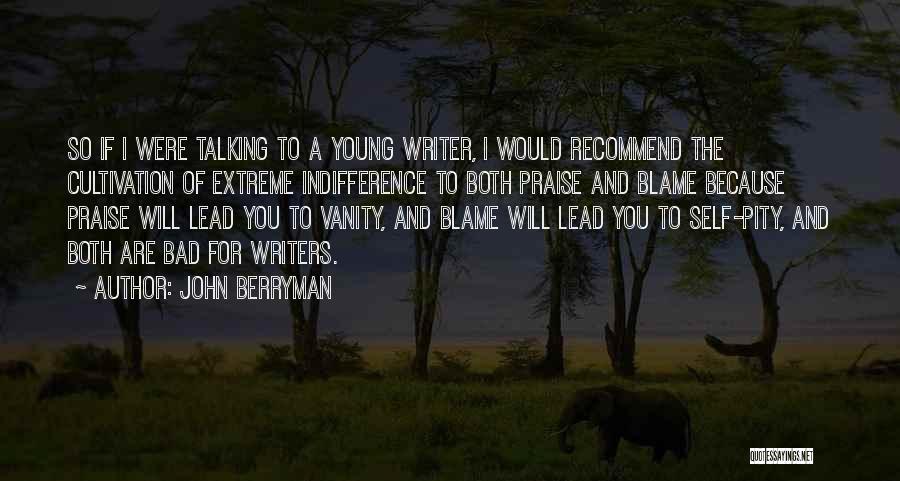 Talking To Self Quotes By John Berryman