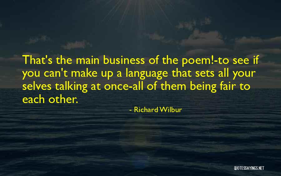 Talking To Self Quotes By Richard Wilbur