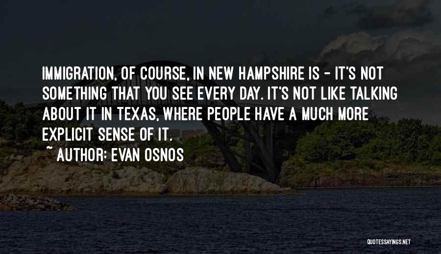 Talking To Someone All Day Quotes By Evan Osnos