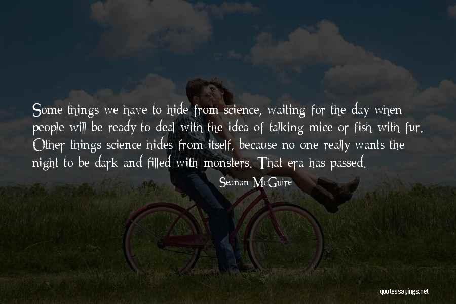 Talking To Someone All Day Quotes By Seanan McGuire Talking To Someone All Day Quotes By Seanan McGuire