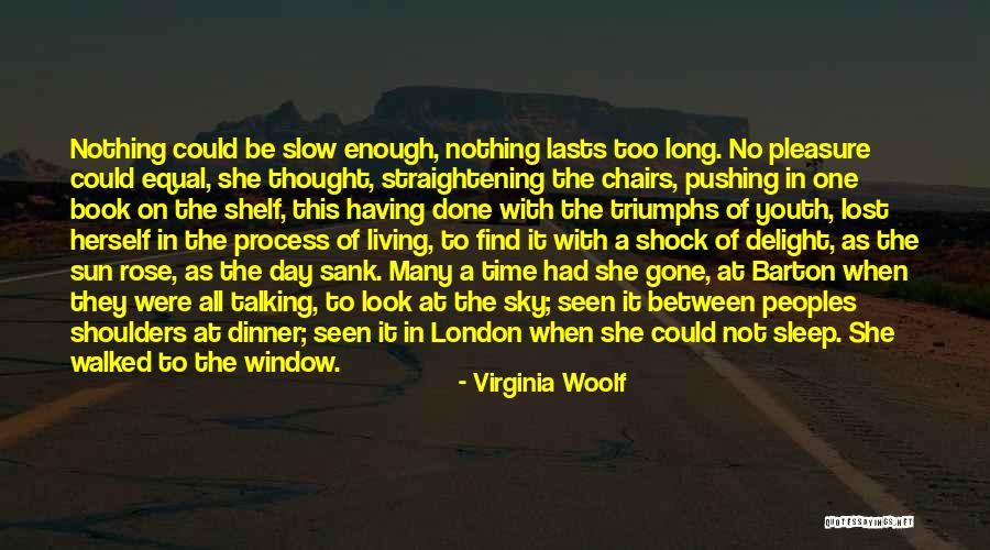 Talking To Someone All Day Quotes By Virginia Woolf Talking To Someone All Day Quotes By Virginia Woolf