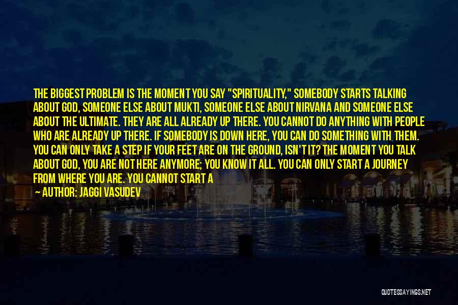 Talking To Someone Else Quotes By Jaggi Vasudev