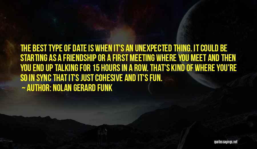 Talking To Someone For Hours Quotes By Nolan Gerard Funk