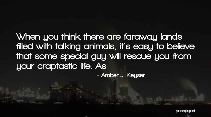 Talking To Someone Special Quotes By Amber J. Keyser