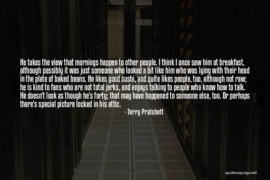 Talking To Someone Special Quotes By Terry Pratchett Talking To Someone Special Quotes By Terry Pratchett