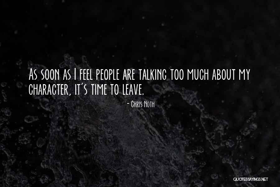 Talking To Soon Quotes By Chris Noth Talking To Soon Quotes By Chris Noth