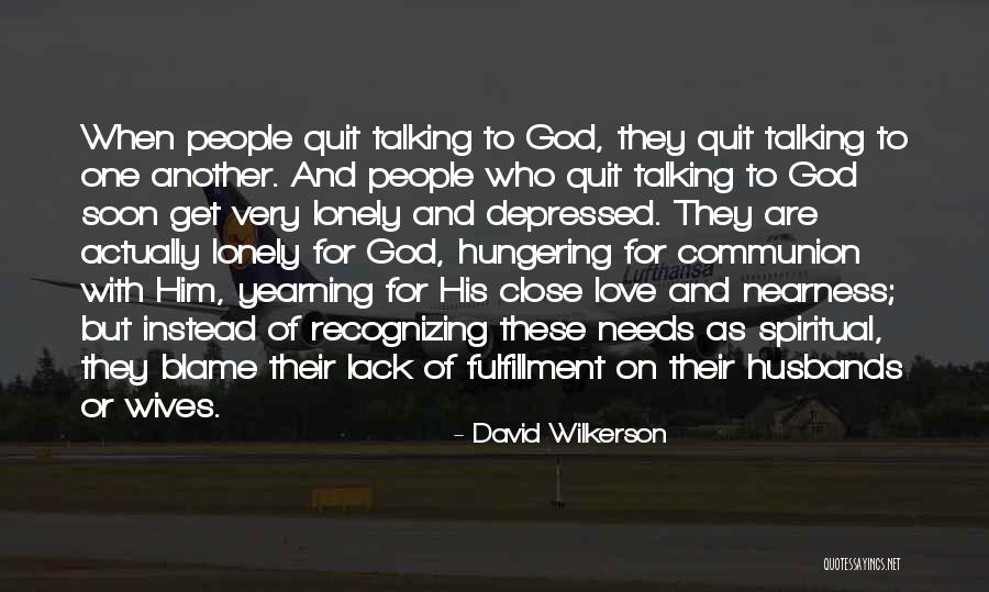 Talking To Soon Quotes By David Wilkerson Talking To Soon Quotes By David Wilkerson