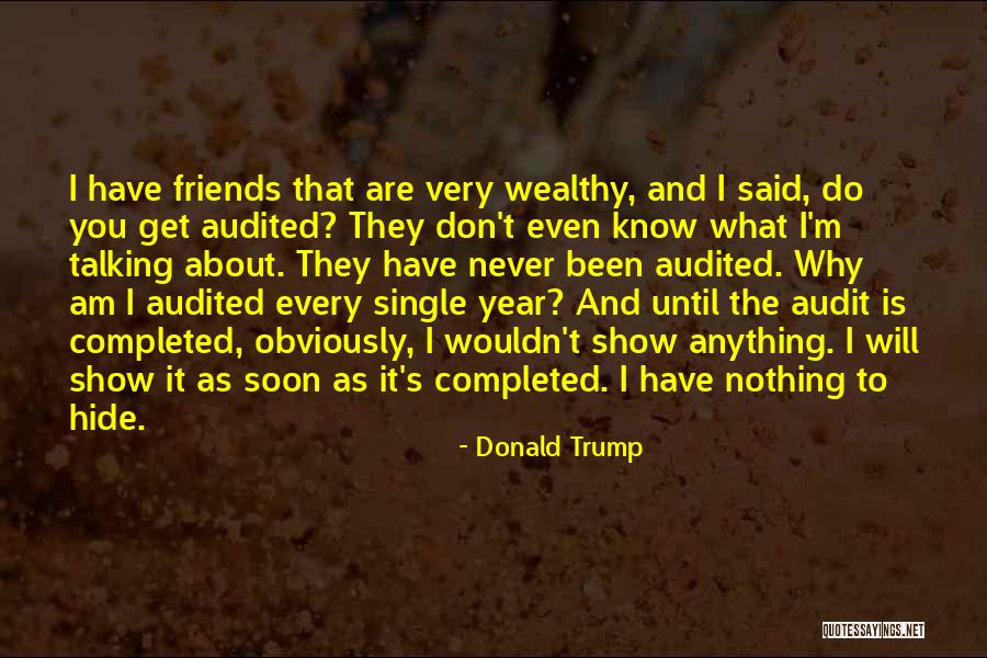 Talking To Soon Quotes By Donald Trump Talking To Soon Quotes By Donald Trump