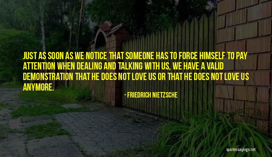 Talking To Soon Quotes By Friedrich Nietzsche Talking To Soon Quotes By Friedrich Nietzsche