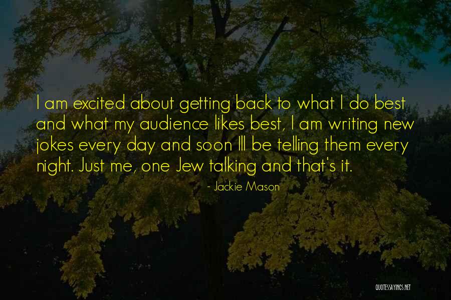 Talking To Soon Quotes By Jackie Mason Talking To Soon Quotes By Jackie Mason
