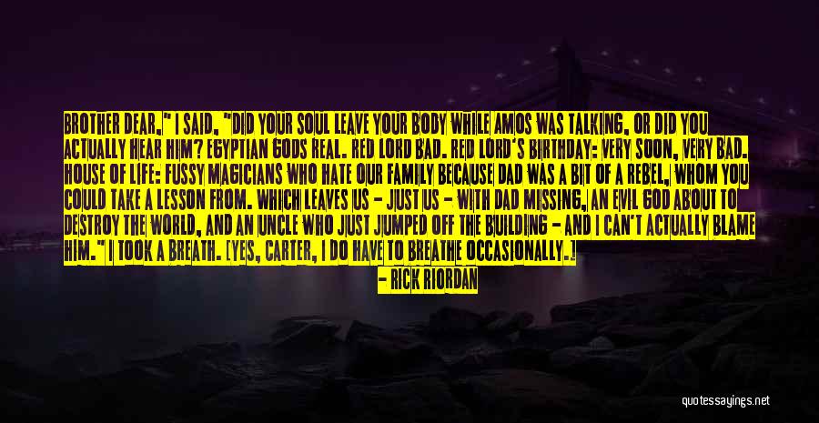 Talking To Soon Quotes By Rick Riordan Talking To Soon Quotes By Rick Riordan