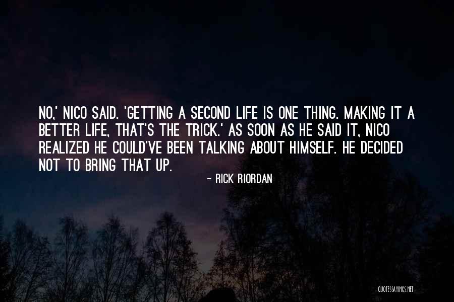 Talking To Soon Quotes By Rick Riordan Talking To Soon Quotes By Rick Riordan