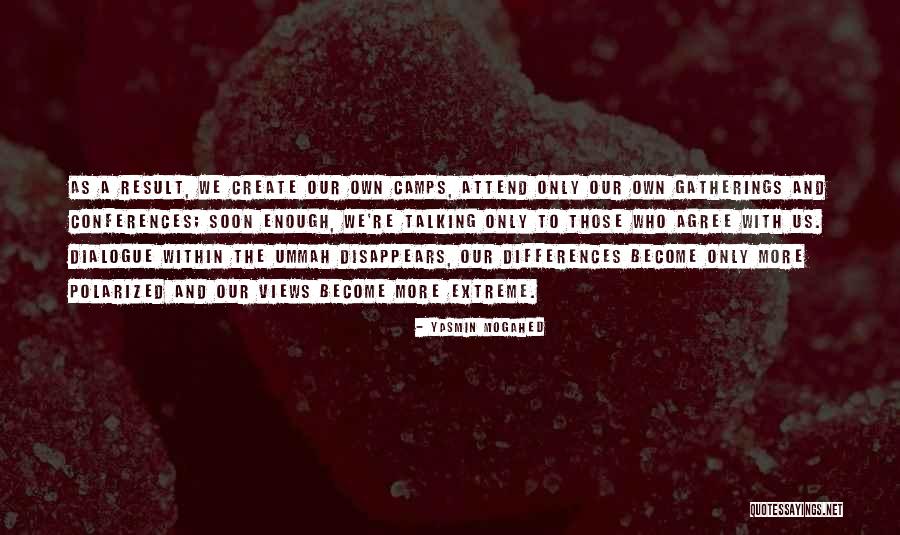 Talking To Soon Quotes By Yasmin Mogahed Talking To Soon Quotes By Yasmin Mogahed