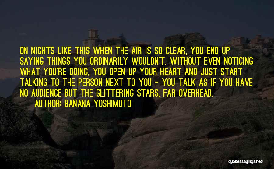 Talking To The Person You Like Quotes By Banana Yoshimoto