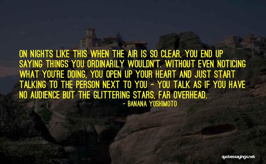 Talking To The Person You Like Quotes By Banana Yoshimoto Talking To The Person You Like Quotes By Banana Yoshimoto
