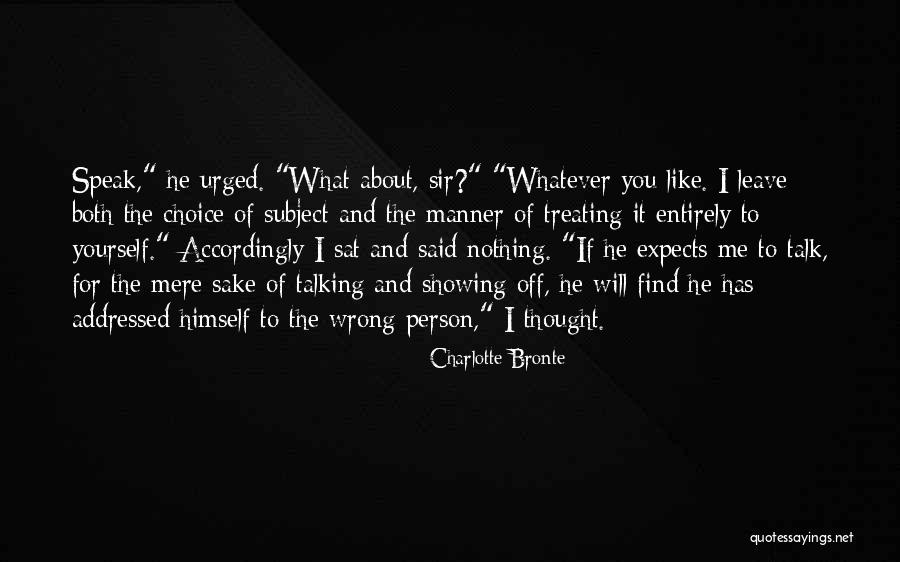 Talking To The Person You Like Quotes By Charlotte Bronte