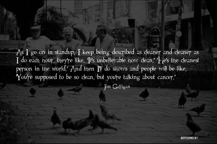 Talking To The Person You Like Quotes By Jim Gaffigan